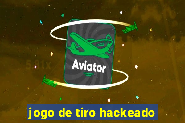 jogo de tiro hackeado